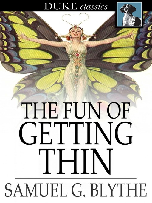 Title details for The Fun of Getting Thin by Samuel G. Blythe - Available